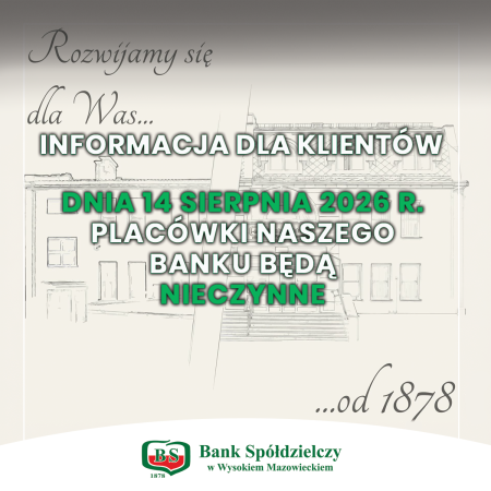 Informacja o zamknięciu placówek Banku dnia 14 sierpnia 2026 r.